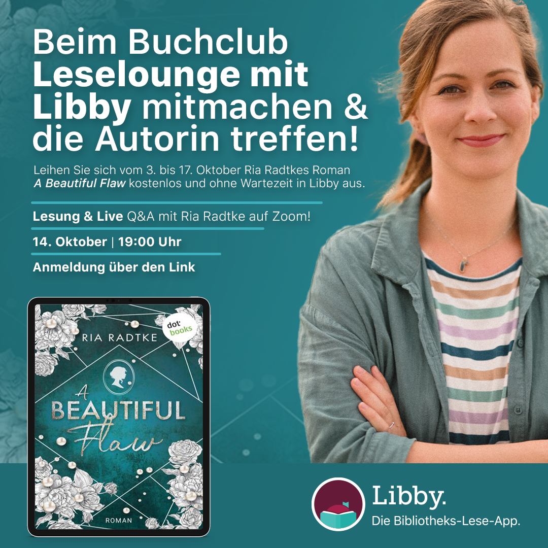 Beim Digitalen Buchclub mitmachen mit Livelesung  14. Oktober 19:00 Uhr Autorin Ria Radtke  A Beautiful Flaw 